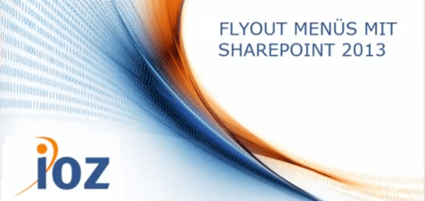 Sharepoint 2013 Flyoutmenüs.