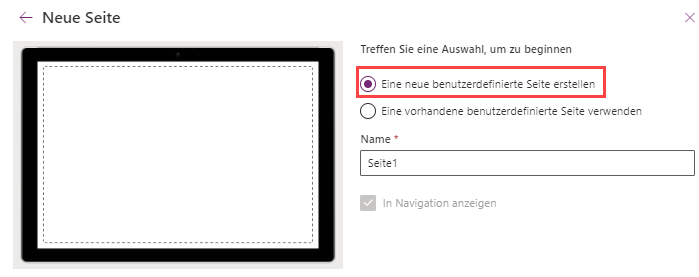 Screenshot aus Power Apps, welcher die Auswahlmöglichkeiten für die neue benutzerdefinierte Seite zeigt: eine neue benutzerdefinierte Seite erstellen oder eine vorhandene benutzerdefinierte Seite verwenden.